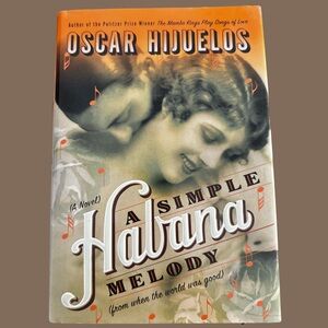 A Simple Habana Melody by Oscar Hijuelos